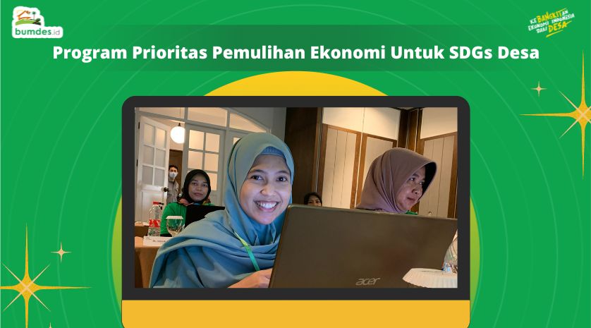 Program Prioritas Pemulihan Ekonomi Untuk SDGs Desa