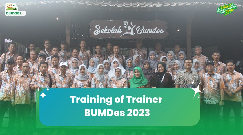 Training of Trainer BUMDes 2023
