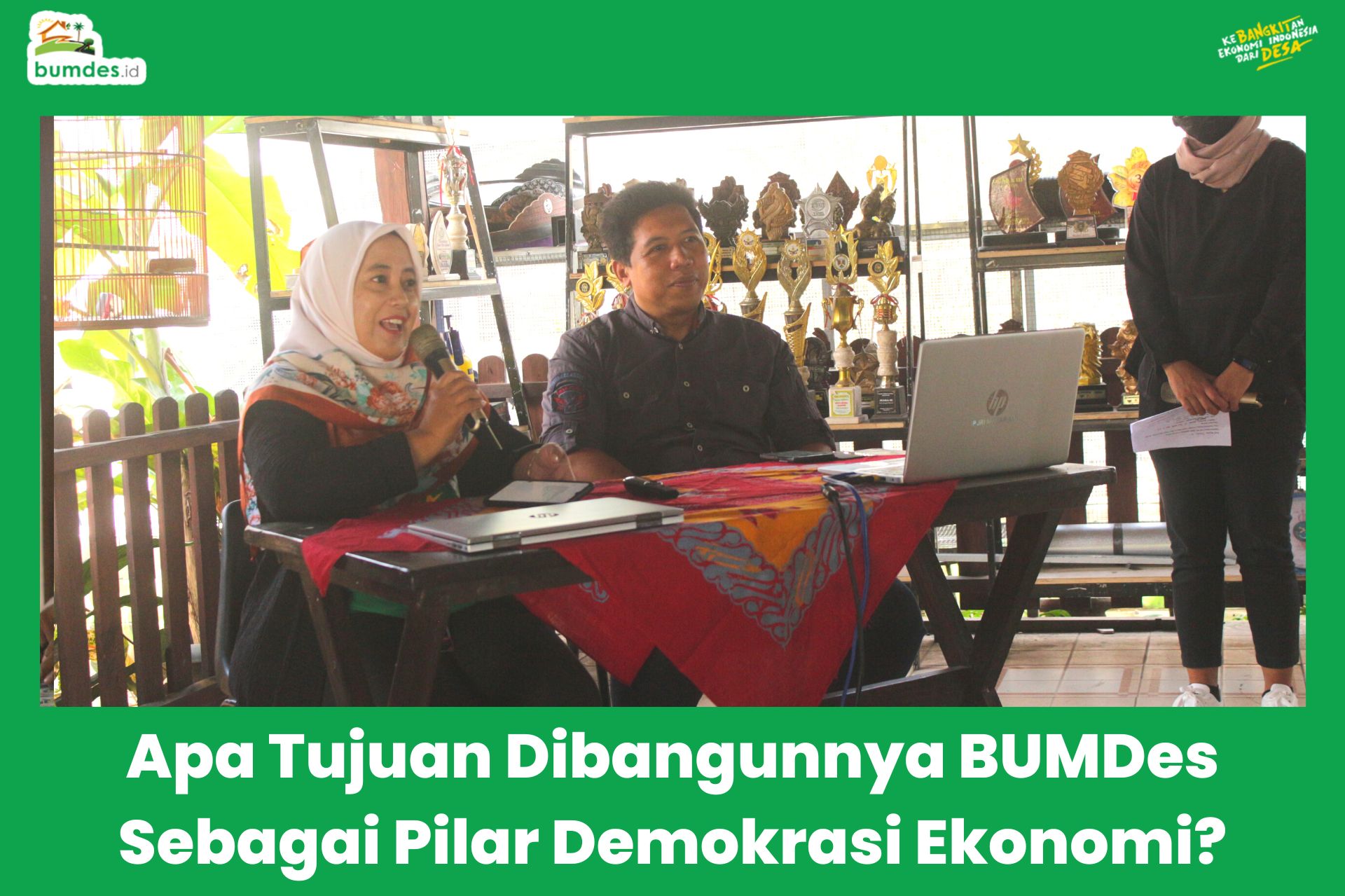 Apa Tujuan Dibangunnya BUMDes Sebagai Pilar Demokrasi Ekonomi?