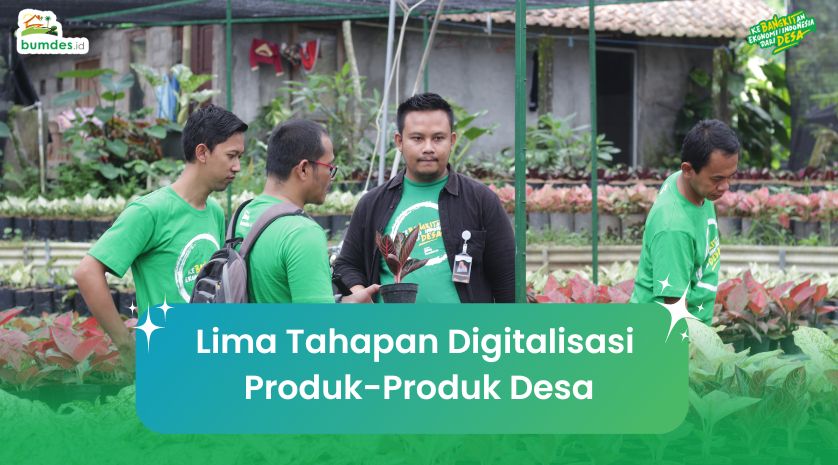 Lima Tahapan Digitalisasi Produk-Produk Desa