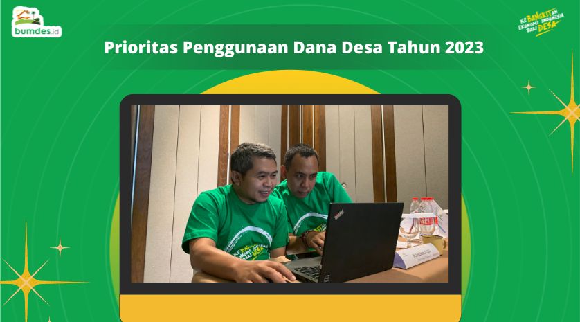 Prioritas Penggunaan Dana Desa Tahun 2023