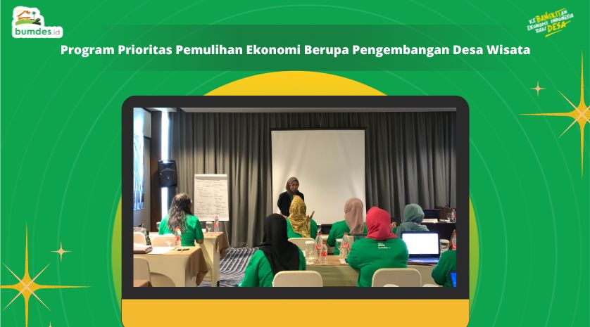 Program Prioritas Pemulihan Ekonomi Berupa Pengembangan Desa Wisata