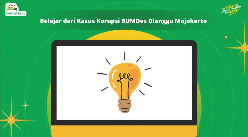 Belajar dari Kasus Korupsi BUMDes Dlanggu Mojokerto