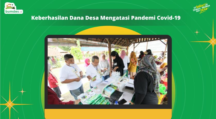 Keberhasilan Dana Desa Mengatasi Pandemi Covid-19