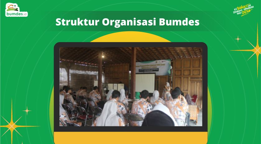 Struktur Organisasi Bumdes