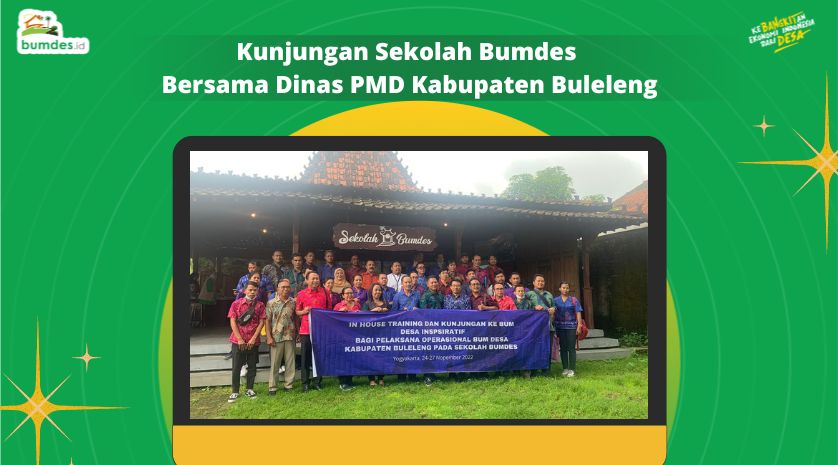 Kunjungan Sekolah Bumdes Bersama Dinas PMD Kabupaten Buleleng
