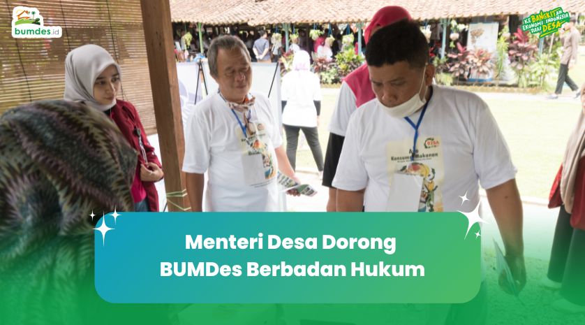 Menteri Desa Dorong BUMDes Berbadan Hukum