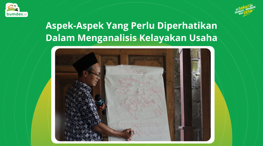 Aspek-aspek yang Perlu diperhatikan Dalam Menganalisis Kelayakan Usaha