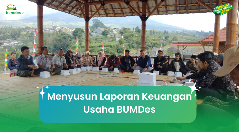 Menyusun Laporan Keuangan BUMDes