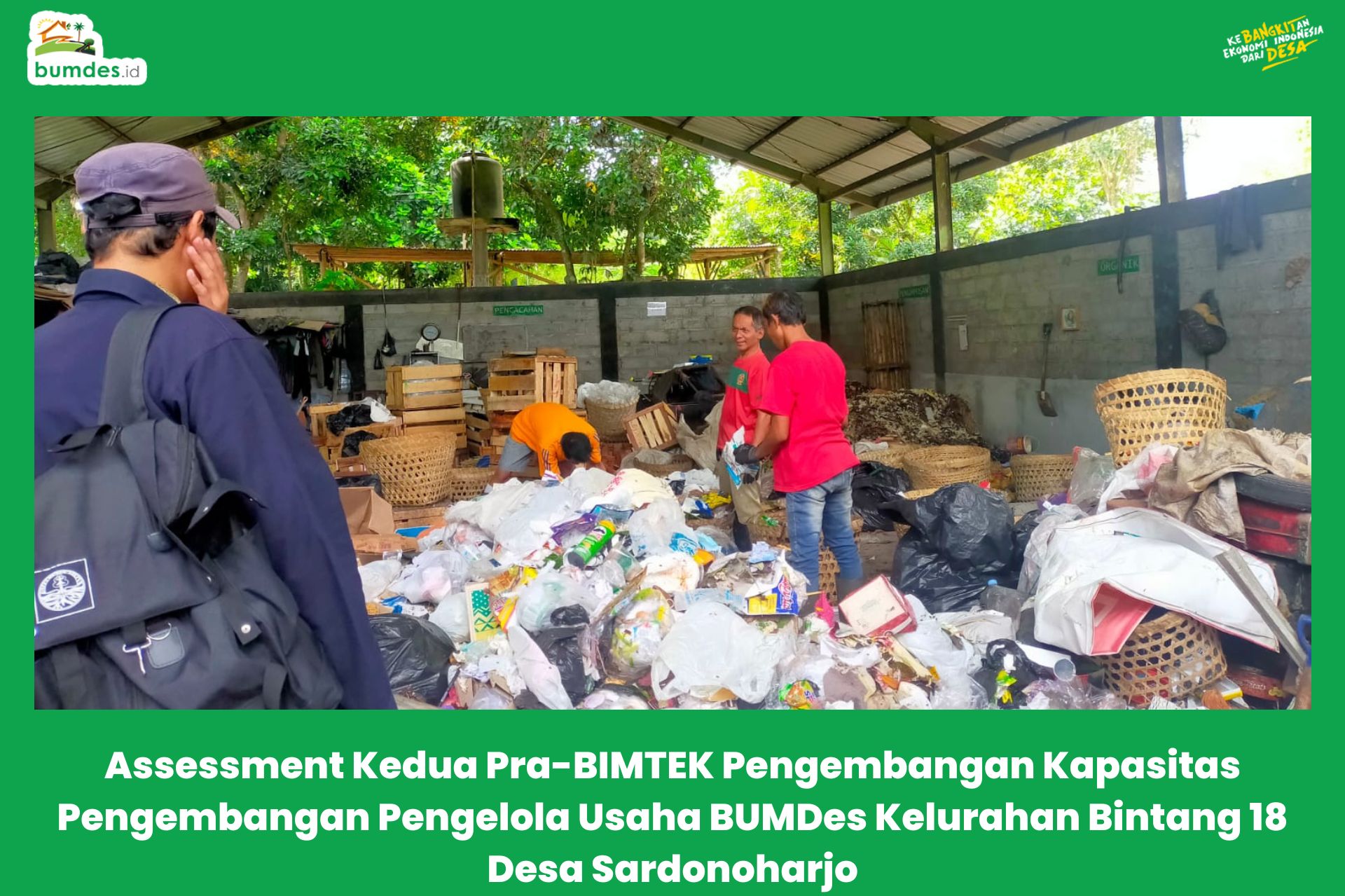 Assessment Kedua Pra-BIMTEK Pengembangan Kapasitas Pengembangan Pengelola Usaha BUMDes Kelurahan Bintang 18 Desa Sardonoharjo