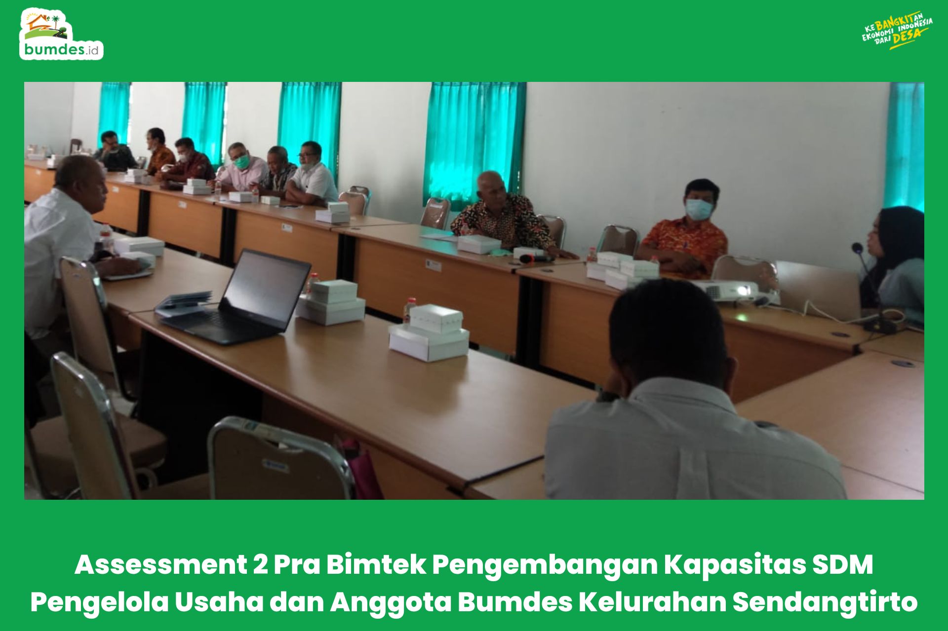 Assessment 2 Pra Bimtek Pengembangan Kapasitas SDM Pengelola Usaha dan Anggota Bumdes Kelurahan Sendangtirto
