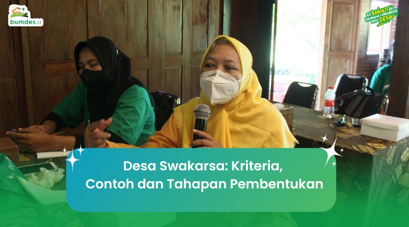 Desa Swakarsa: Kriteria, Contoh dan Tahapan Pembentukan
