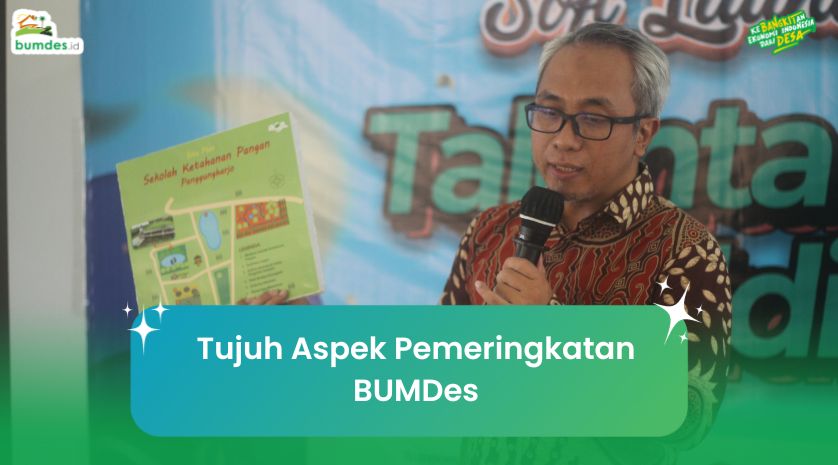Tujuh Aspek Pemeringkatan BUMDes