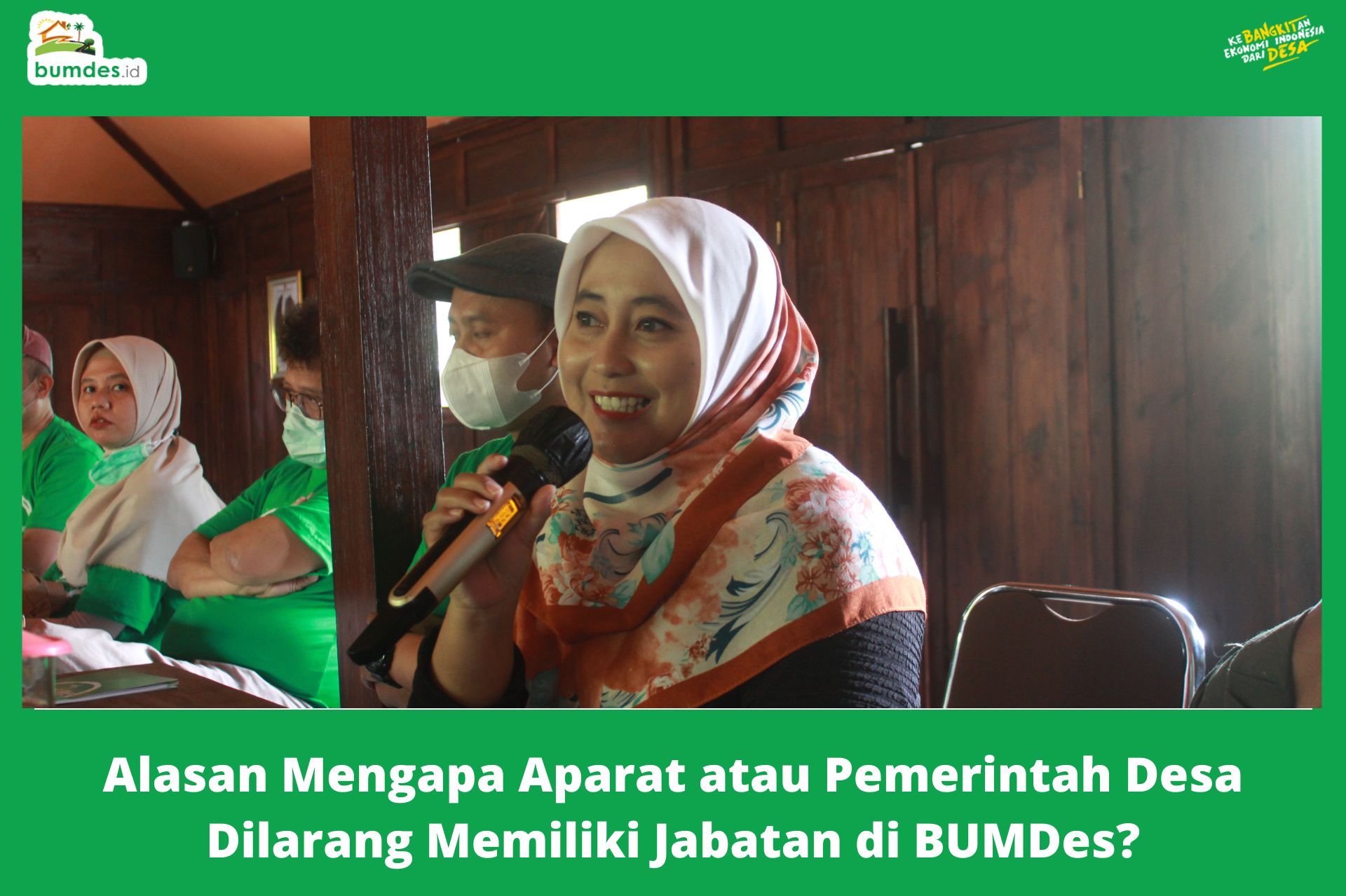 Alasan Mengapa Aparat atau Pemerintah Desa Dilarang Memiliki Jabatan di BUMDes?
