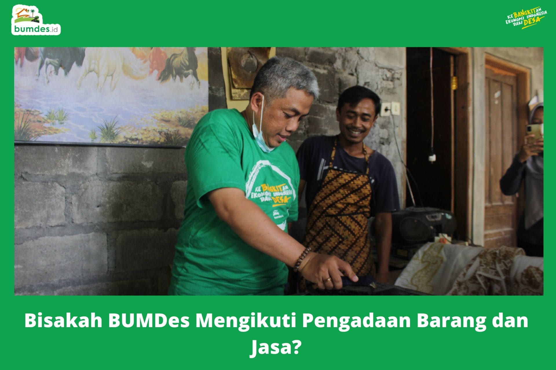 Bisakah BUMDes Mengikuti Pengadaan Barang dan Jasa?